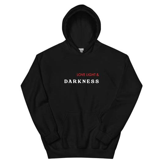 Love Light & Darkness Unisex Hoodie