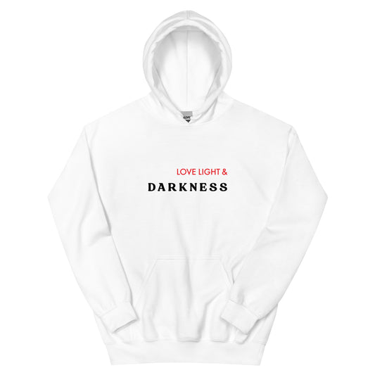 Love Light & Darkness Unisex Hoodie